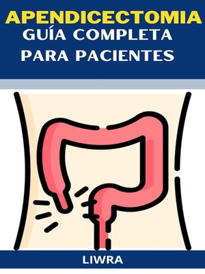 cover image of Apendicectomia--Guia Completa para Pacientes